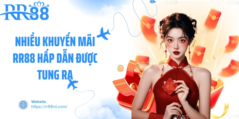 Nhiều khuyến mãi RR88 hấp dẫn được tung ra Nhiều khuyến mãi RR88 hấp dẫn được tung ra